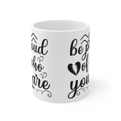 Empowering Quote Mug, Be Proud of Who You Are Coffee Cup, Motivational Gift for Friends, Affirmation Drinking Ware, Inspirational Home Decor - Image 2
