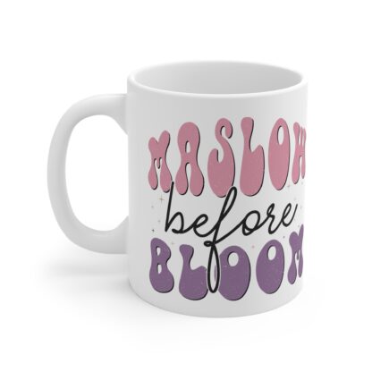 Maslow Before Bloom Mug – 11oz Inspirational Coffee Cup for Personal Growth and Motivation - Image 3