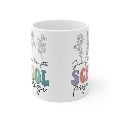Positive Thoughts School Psychologist Mug - 11oz Coffee Cup for Educators and Mental Health Advocates - Image 2