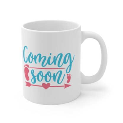 Coming Soon | White Ceramic Mug  11oz - Image 4