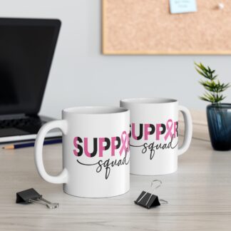 Support Squad Mug - 11oz Breast Cancer Awareness Coffee Cup