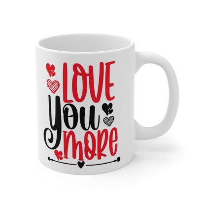 Romantic Love You More Mug - 11oz Coffee Cup for Couples & Valentine's Day - Image 4
