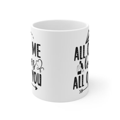 Romantic Love Mug, All of Me Loves You Coffee Cup, Wedding Gift, Anniversary Keepsake, Valentine's Day Present - Image 2