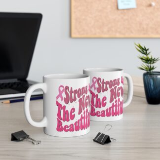 Inspirational Pink Ribbon Mug - "Strong is the New Beautiful" - 11oz Coffee Cup for Empowerment & Support