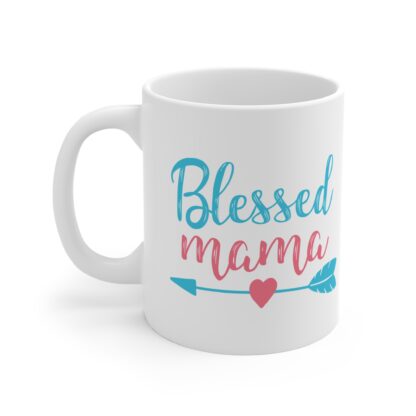 Blessed Mama | White Ceramic Mug 11oz - Image 3