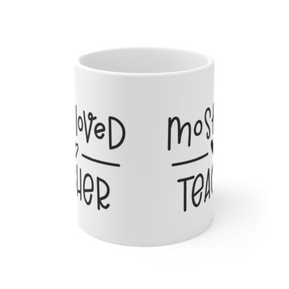 Most Loved Teacher Mug - Thoughtful Gift for Educators - Image 2