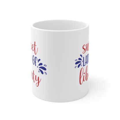 Sweet Land of Liberty Mug 11oz - Celebrate Freedom and Joy - Image 2