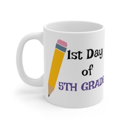 Back to School 1st Day of 5th Grade Mug - 11oz Ceramic Teacher Gift - Image 3