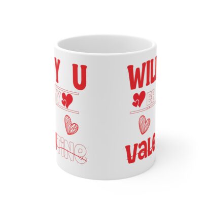 Valentine's Day Love Mug - 'Will You Be My Valentine?' 11oz Coffee Cup - Image 2