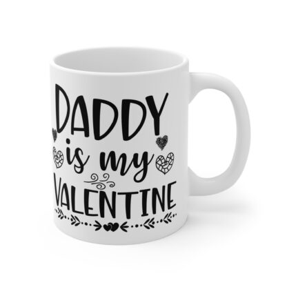Valentine's Day Mug - "Daddy is My Valentine" - Image 4