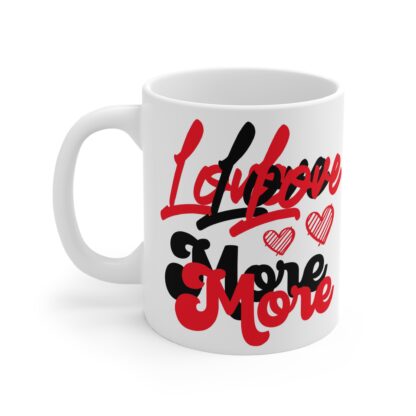 Love You More Heart Mug - Romantic Gift for Couples & Loved Ones - Image 3