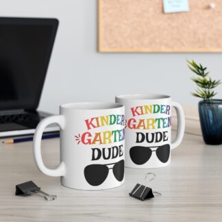 Funny Kindergarten Dude Mug 11oz - Perfect Gift for Teachers
