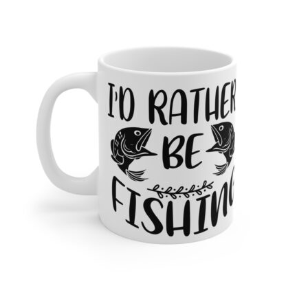I'd Rather Be Fishing Mug - 11oz Fishing Lover Coffee Cup - Image 3