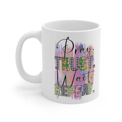 Inspirational Coffee Mug - "Pray. Trust. Wait. Repeat." - 11oz - Image 3
