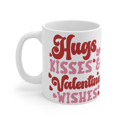 Valentine's Day Mug - Hugs Kisses & Wishes - 11oz Coffee Cup - Image 3