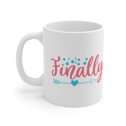 Finally | White Ceramic Mug 11oz - Image 3