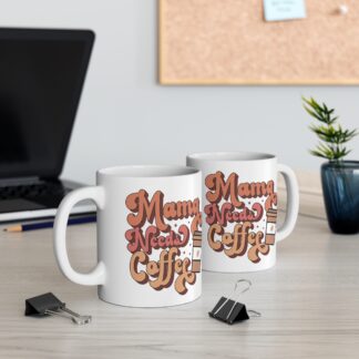 Mama Needs Coffee Mug - 11oz Ceramic Coffee Cup for Moms - Perfect Gift for Mother's Day or Coffee Lovers