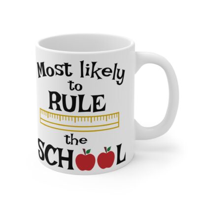 Most Likely to Rule the School Mug - Fun Gift for Teachers and Students - Image 4