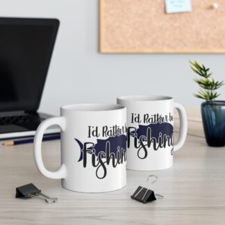 I'd Rather Be Fishing Mug - 11oz Fishing Lover's Coffee Cup