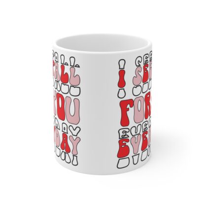 Romantic 11oz Mug - "I See Fall for You Every Day" - Image 2
