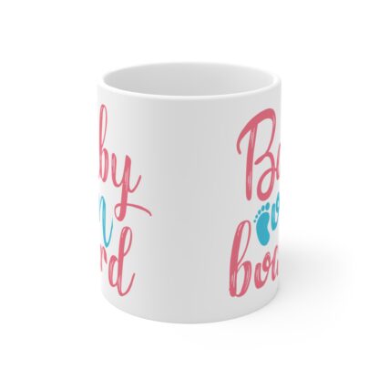 Baby On Board | White Ceramic Mug 11oz - Image 2