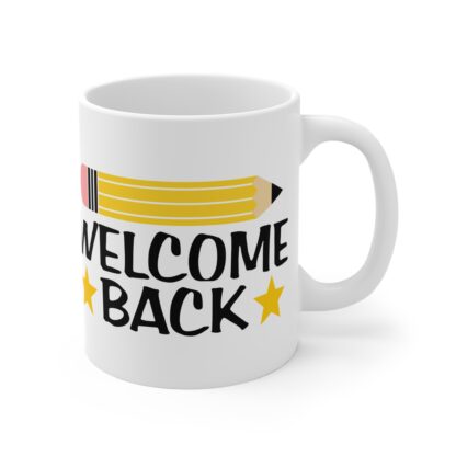 Welcome Back Coffee Mug - 11oz Teacher Appreciation Gift - Image 4