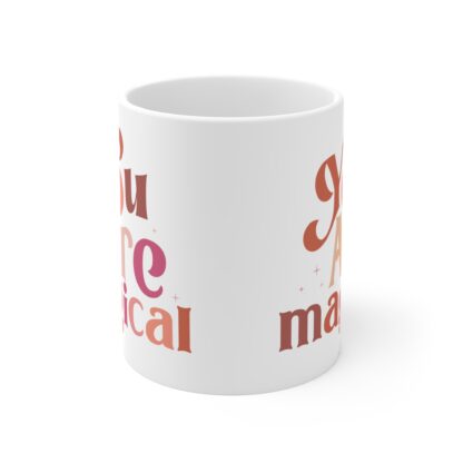 Magical You 11oz Coffee Mug – Perfect Gift for Inspiration and Positivity - Image 2
