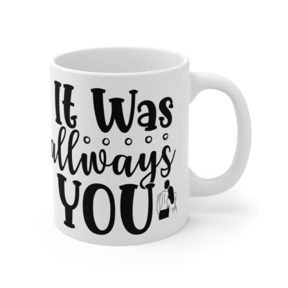 Romantic Couple Mug - "It Was Always You" - Image 4