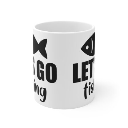 Let's Go Fishing Mug - 11oz Ceramic Coffee Cup for Fishing Lovers - Image 2