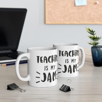 Teaching is My Jam 11oz Mug - Perfect Gift for Teachers