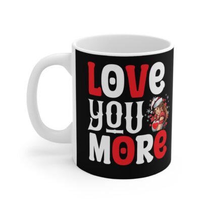 Cute & Cozy Love You More Mug | Holiday Gift Idea, Coffee Cup, Personalized Mug, Fun Home Decor, Christmas Present - Image 3