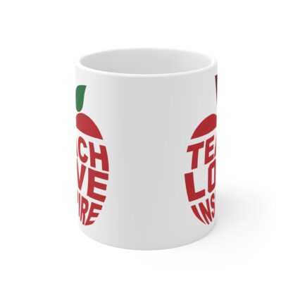 Teacher Appreciation Mug - 'Teach Love Inspire' - 11oz Coffee Cup for Educators - Image 2