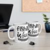 Fishing Is Fun Mug - 11oz Coffee Cup for Anglers