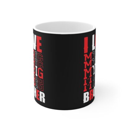 I Love My Big Brother Mug - 11oz Black Ceramic Coffee Cup for Siblings - Image 2