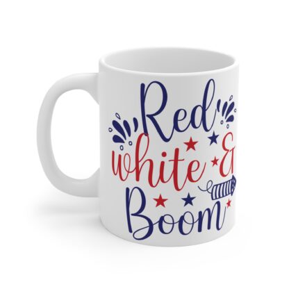 Red, White & Boom 11oz Mug - Festive Coffee Cup for July 4th Celebrations - Image 3