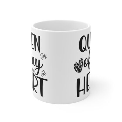 Queen of My Heart Mug - 11oz Coffee Cup for Her, Perfect Gift for Valentine's Day or Mother's Day - Image 2