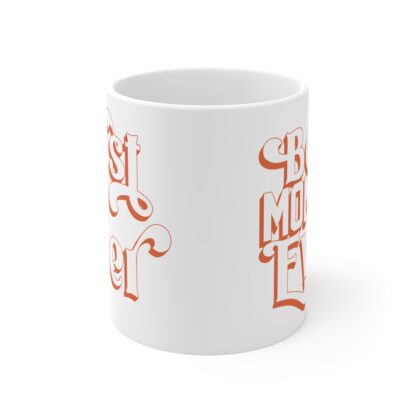 Best Mom Ever Coffee Mug - 11oz Ceramic Gift for Mother's Day - Image 2