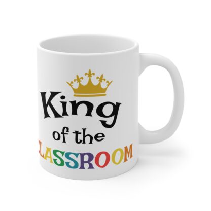 King of the Classroom Mug - Fun Teacher Gift for Back to School, Classroom Decor, and Teacher Appreciation - Image 4