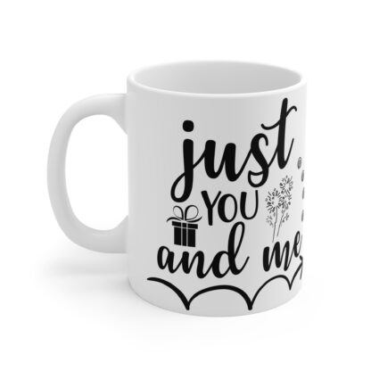 Personalized Just You and Me Mug - Perfect Gift for Couples and Anniversaries - Image 3