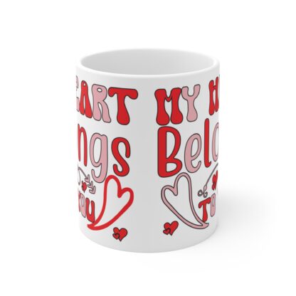 Romantic Heart Mug - "My Heart Belongs to You" - 11oz Love Gift for Couples - Image 2