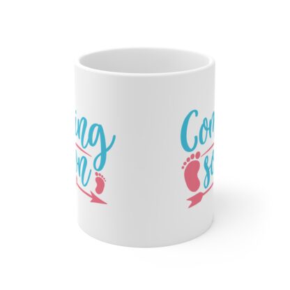 Coming Soon | White Ceramic Mug  11oz - Image 2