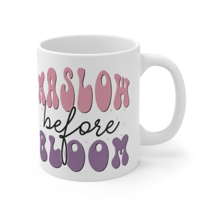 Maslow Before Bloom Mug – 11oz Inspirational Coffee Cup for Personal Growth and Motivation - Image 4