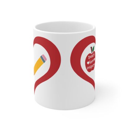 Inspirational Teacher Mug - 11oz - 'Teach Love Inspire' Design - Image 2