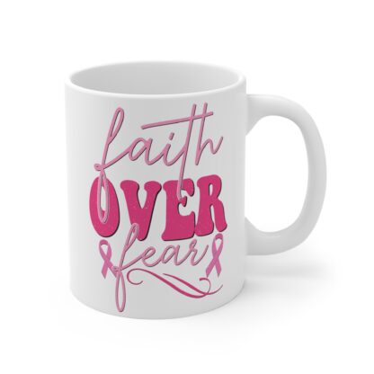 Faith Over Fear 11oz Mug - Inspirational Pink Ribbon Coffee Cup - Image 4