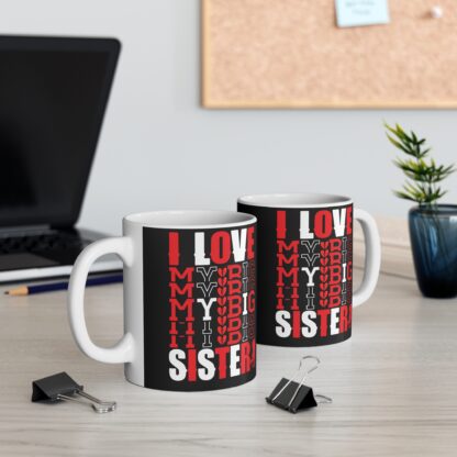 I Love My Big Sister Mug, Friendship Gift, Sisterhood Coffee Cup, Birthday Gift for Sister, Family Love Mug