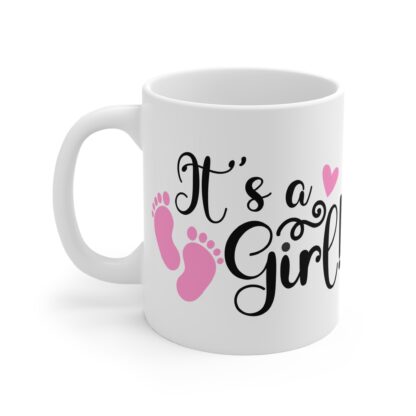 It's A Girl with pink feet and heart | White Ceramic Mug 11oz - Image 3
