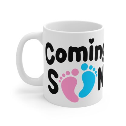 Coming Soon Pink and Blue Feet | White Ceramic Mug 11oz - Image 3