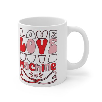 Love Machine 11oz Mug - Cute Coffee Cup for Valentine's Day and Romantic Gifts - Image 4