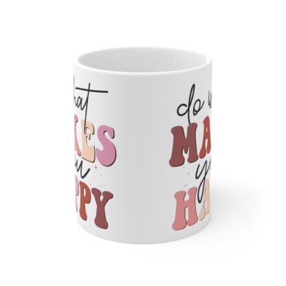 Inspirational Happy Mug - 11oz Coffee Cup for Daily Motivation - Image 2