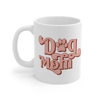 Dog Mom Coffee Mug - 11oz Cute Pet Lover Gift - Image 3